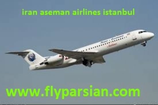 aseman air istanbul irana ekonomik bilet fly pars