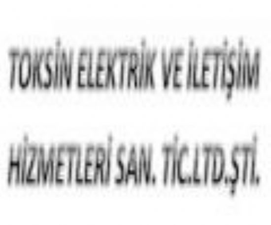  Toksin Elektrik Ve İletişim Hiz. San Ve Tic. Ltd. Şti