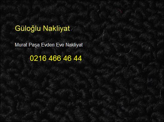  Murat Paşa Evden Eve Hesaplı Nakliye 0216 466 46 44 Murat Paşa Evden Eve Nakliyat