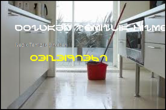  İvedik Ev Ofis Temizliğ İnşaat Sonrası Temizlik 03123197367 Doğukan Temizlik Hizmetleri İvedik Temizlik Şirketleri