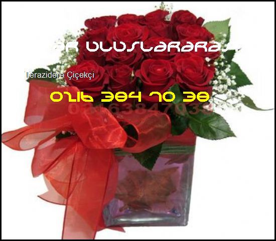 Terazidere Çiçek Siparişi 0216 384 70 38 Star Uluslararası Çiçekçilik Terazidere Çiçekçi