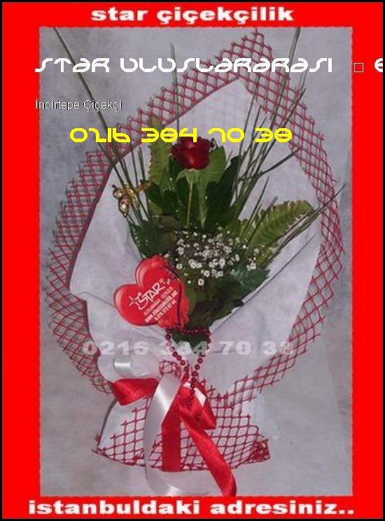  İncirtepe Çiçek Siparişi 0216 384 70 38 Star Uluslararası Çiçekçilik İncirtepe Çiçekçi
