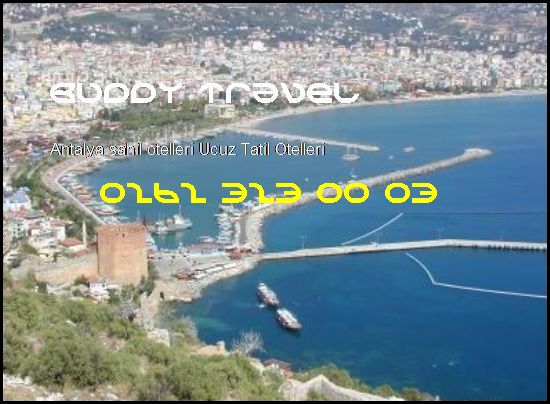  Antalya Sahil Otelleri Buddy Travel 0262 323 00 03 Buddy Travel Antalya Sahil Otelleri Ucuz Tatil Otelleri