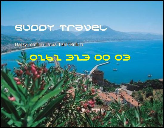  Balayı Otelleri Buddy Travel 0262 323 00 03 Buddy Travel Balayı Otelleri Ucuz Tatil Otelleri
