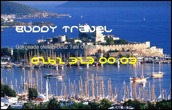  Gökçeada Otelleri Buddy Travel 0262 323 00 03 Buddy Travel Gökçeada Otelleri Ucuz Tatil Otelleri