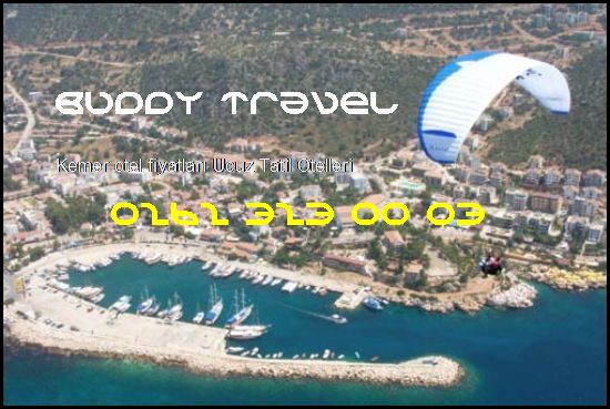  Kemer Otel Fiyatları Buddy Travel 0262 323 00 03 Buddy Travel Kemer Otel Fiyatları Ucuz Tatil Otelleri