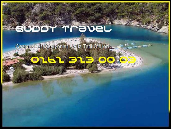  Çeşmedeki Pansiyonlar Buddy Travel 0262 323 00 03 Buddy Travel Çeşmedeki Pansiyonlar Ucuz Tatil Otelleri