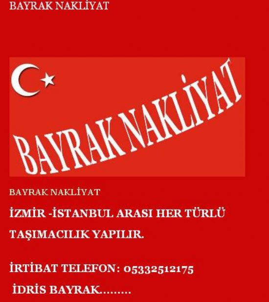 İdris Bayrak Nakliyat Her Tülü Taşımacılık Yapılır İzmir İstanbul