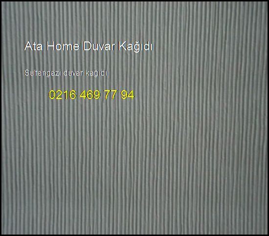  Sultangazi Duvar Kağıdı 0216 469 77 94 Ata Home Duvar Kağıdı Sultangazi Duvar Kağıdı