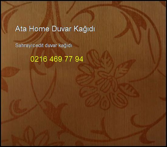  Sahrayıcedit Duvar Kağıdı 0216 469 77 94 Ata Home Duvar Kağıdı Sahrayıcedit Duvar Kağıdı