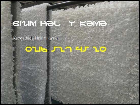  Kepçedede Halı Yıkama Fabrikası 0216 527 45 20 Bizim Halı Yıkama Kepçedede Halı Yıkama