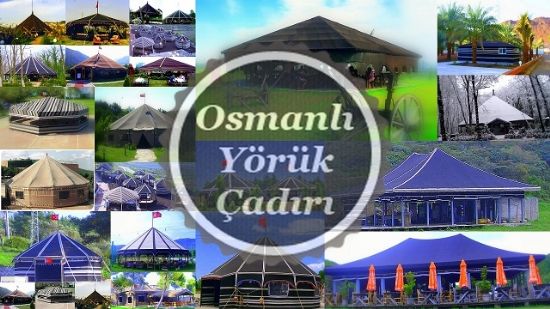 Osmanlı Yörük Çadırı Kaliteli Kıl Çadır