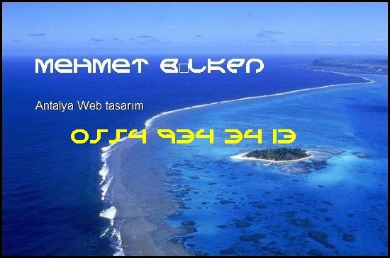 Antalya Web Tasarım Ve İnternet Uygulamaları - Antalya Web Tasarım