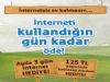  Ayda  1 Tl  Internet Kullandıgın Kadar Ode