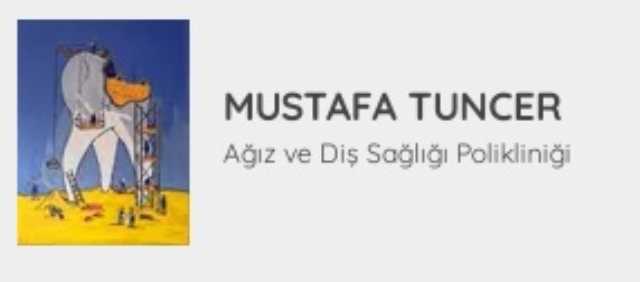  Mustafa Tuncer Ağız Ve Diş Sağlığı Polikliniği