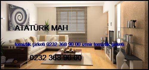  Atatürk Mah Temizlik Şirketi 0232 368 90 00 İzmir Temizlik Şirketi Atatürk Mah