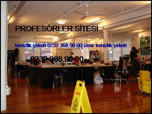  Profesörler Sitesi Temizlik Şirketi 0232 368 90 00 İzmir Temizlik Şirketi Profesörler Sitesi