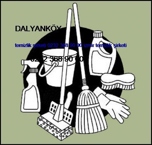  Dalyanköy Temizlik Şirketi 0232 368 90 00 İzmir Temizlik Şirketi Dalyanköy