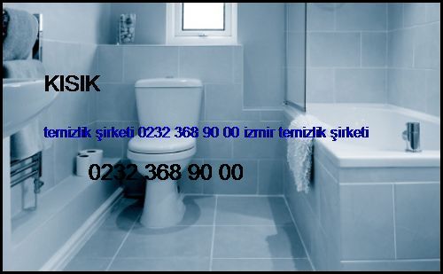  Kısık Temizlik Şirketi 0232 368 90 00 İzmir Temizlik Şirketi Kısık
