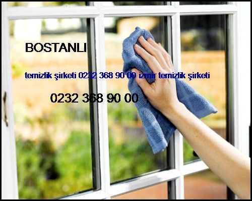  Bostanlı Temizlik Şirketi 0232 368 90 00 İzmir Temizlik Şirketi Bostanlı