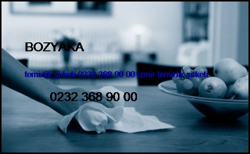  Bozyaka Temizlik Şirketi 0232 368 90 00 İzmir Temizlik Şirketi Bozyaka