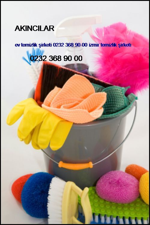  Akıncılar Ev Temizlik Şirketi 0232 368 90 00 İzmir Temizlik Şirketi Akıncılar