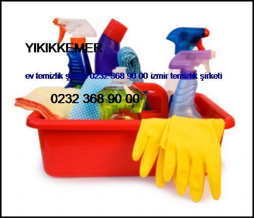  Yıkıkkemer Ev Temizlik Şirketi 0232 368 90 00 İzmir Temizlik Şirketi Yıkıkkemer