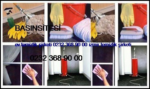  Basınsitesi Ev Temizlik Şirketi 0232 368 90 00 İzmir Temizlik Şirketi Basınsitesi
