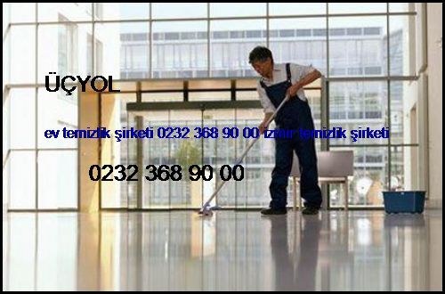  Üçyol Ev Temizlik Şirketi 0232 368 90 00 İzmir Temizlik Şirketi Üçyol
