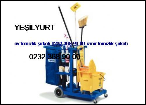  Yeşilyurt Ev Temizlik Şirketi 0232 368 90 00 İzmir Temizlik Şirketi Yeşilyurt