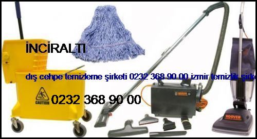  İnciraltı Dış Cehpe Temizleme Şirketi 0232 368 90 00 İzmir Temizlik Şirketi İnciraltı