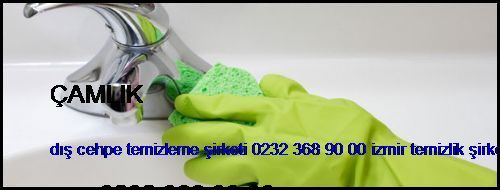  Çamlık Dış Cehpe Temizleme Şirketi 0232 368 90 00 İzmir Temizlik Şirketi Çamlık