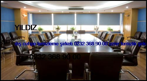  Yıldız Dış Cehpe Temizleme Şirketi 0232 368 90 00 İzmir Temizlik Şirketi Yıldız