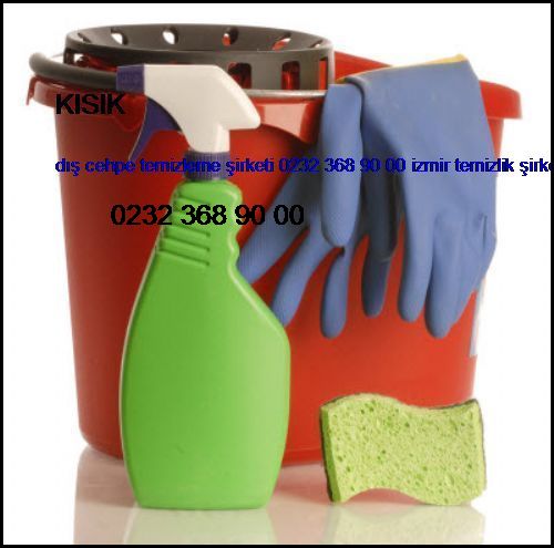  Kısık Dış Cehpe Temizleme Şirketi 0232 368 90 00 İzmir Temizlik Şirketi Kısık