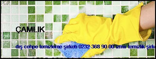  Çamlık Dış Cehpe Temizleme Şirketi 0232 368 90 00 İzmir Temizlik Şirketi Çamlık