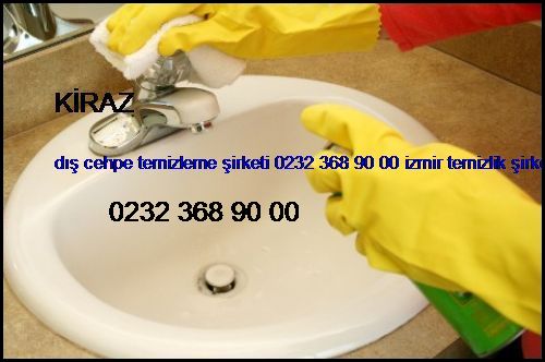  Kiraz Dış Cehpe Temizleme Şirketi 0232 368 90 00 İzmir Temizlik Şirketi Kiraz