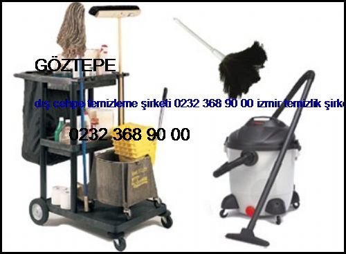  Göztepe Dış Cehpe Temizleme Şirketi 0232 368 90 00 İzmir Temizlik Şirketi Göztepe
