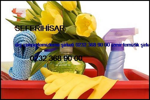  Seferihisar Dış Cehpe Temizleme Şirketi 0232 368 90 00 İzmir Temizlik Şirketi Seferihisar