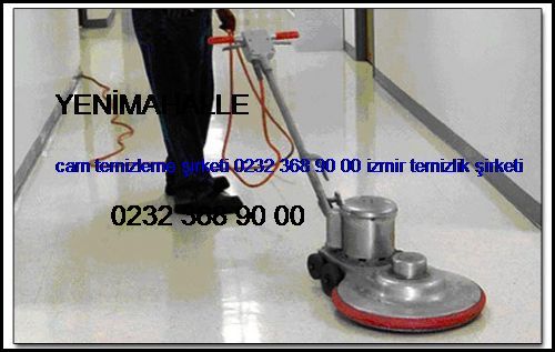  Yenimahalle Cam Temizleme Şirketi 0232 368 90 00 İzmir Temizlik Şirketi Yenimahalle