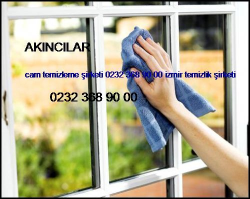  Akıncılar Cam Temizleme Şirketi 0232 368 90 00 İzmir Temizlik Şirketi Akıncılar