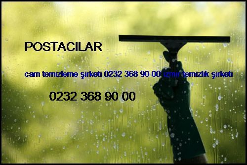  Postacılar Cam Temizleme Şirketi 0232 368 90 00 İzmir Temizlik Şirketi Postacılar