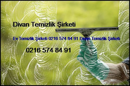  Yenidoğan Ev Temizlik Şirketi 0216 574 84 91 Divan Temizlik Şirketi Yenidoğan