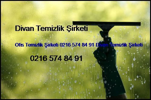  Osmaniye Ofis Temizlik Şirketi 0216 574 84 91 Divan Temizlik Şirketi Osmaniye