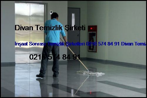  Terazidere İnşaat Sonrası Temizlik Şirketleri 0216 574 84 91 Divan Temizlik Şirketi Terazidere