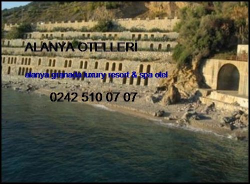  Alanya Otelleri Alanya Granada Luxury Resort & Spa Otel Alanya Otelleri