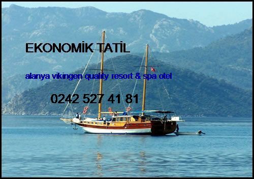  Ekonomik Tatil Alanya Vikingen Quality Resort & Spa Otel Ekonomik Tatil