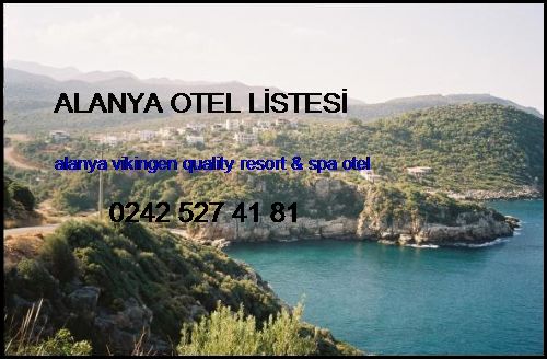  Alanya Otel Listesi Alanya Vikingen Quality Resort & Spa Otel Alanya Otel Listesi