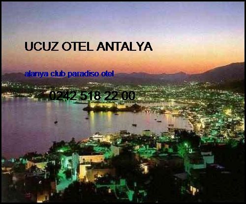  Ucuz Otel Antalya Alanya Club Paradiso Otel Ucuz Otel Antalya