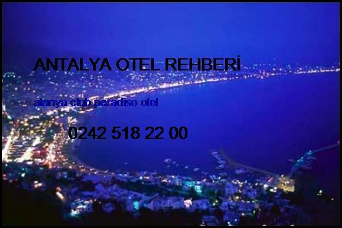  Antalya Otel Rehberi Alanya Club Paradiso Otel Antalya Otel Rehberi