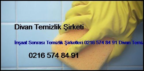  Şenlikköy İnşaat Sonrası Temizlik Şirketleri 0216 574 84 91 Divan Temizlik Şirketi Şenlikköy